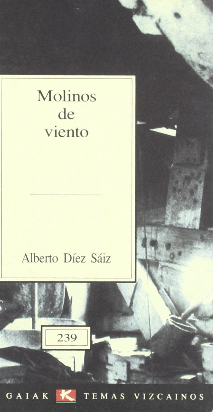 Molinos de viento (temas vizcainos 239) book