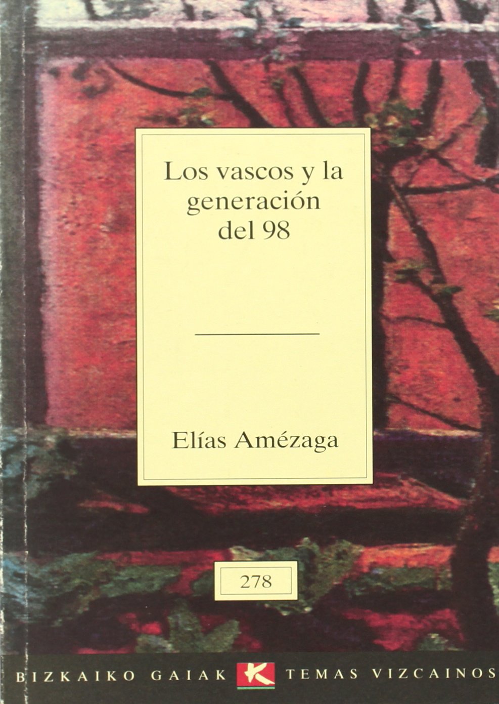 Vascos Y La Generacion Del 98,Los book