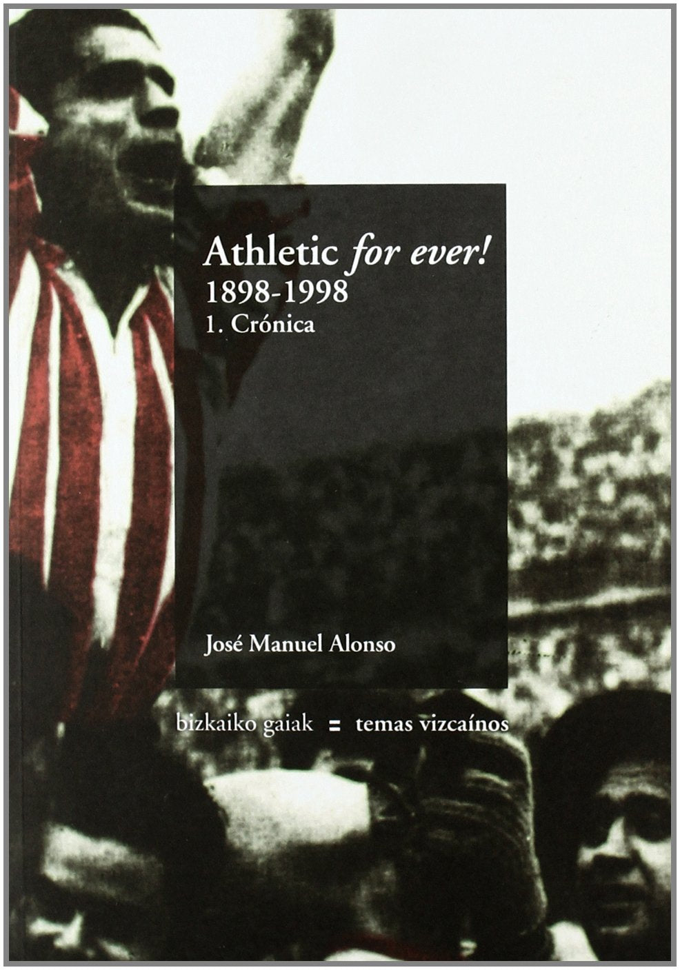 Athletic for ever! 1.cronica (1898/1998) book