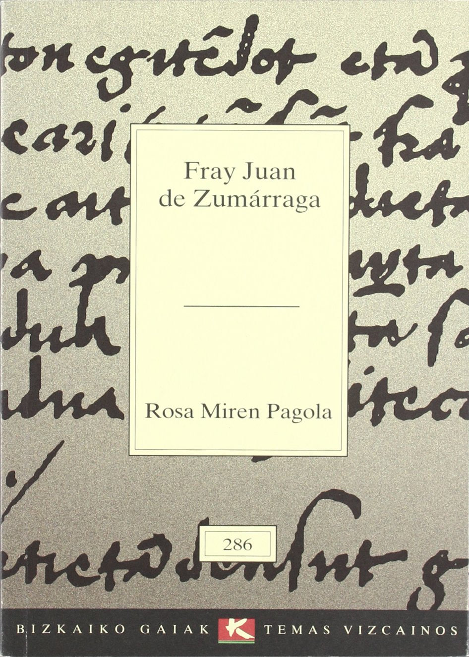 Fray Juan de zumarraga book