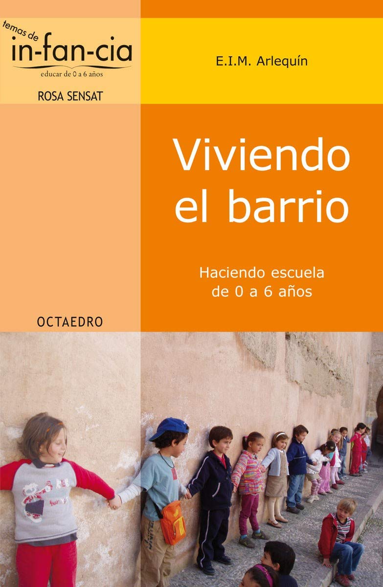 Viviendo el barrio: Haciendo escuela de 0 a 6 años book