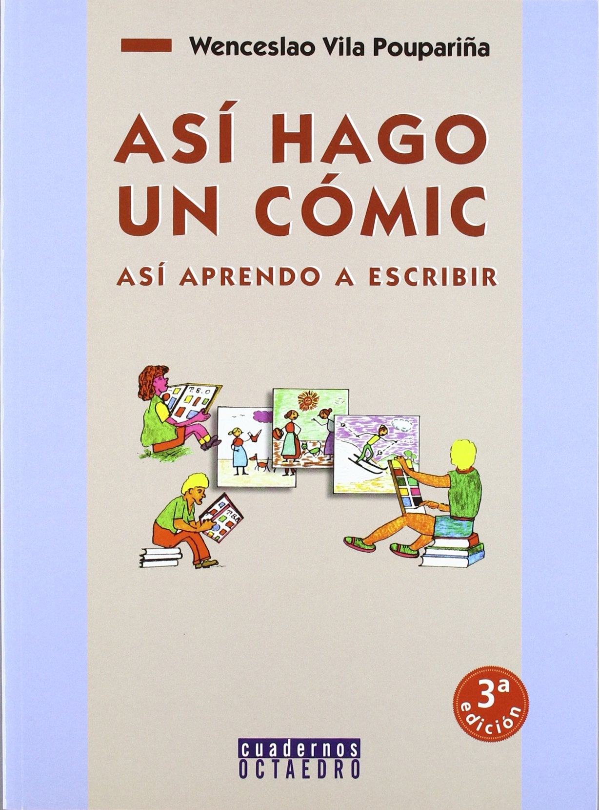 Asi Hago Un Comic - Asi Aprendo a Escribir book