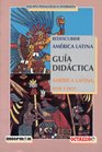 GUIA DIDACTICA REDESCUBRIR AMERICA LATINA AYER Y HOY Books