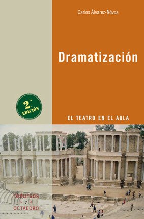 Dramatización : el teatro en el aula (Recursos) Non-fiction