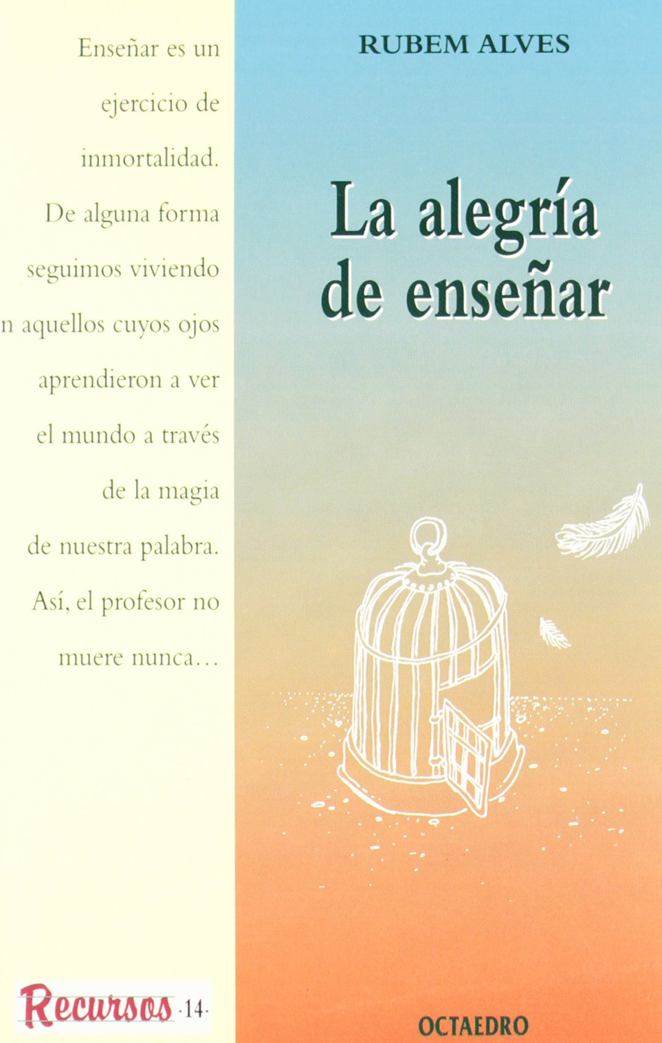 La alegría de enseñar (Recursos, Band 14) Books