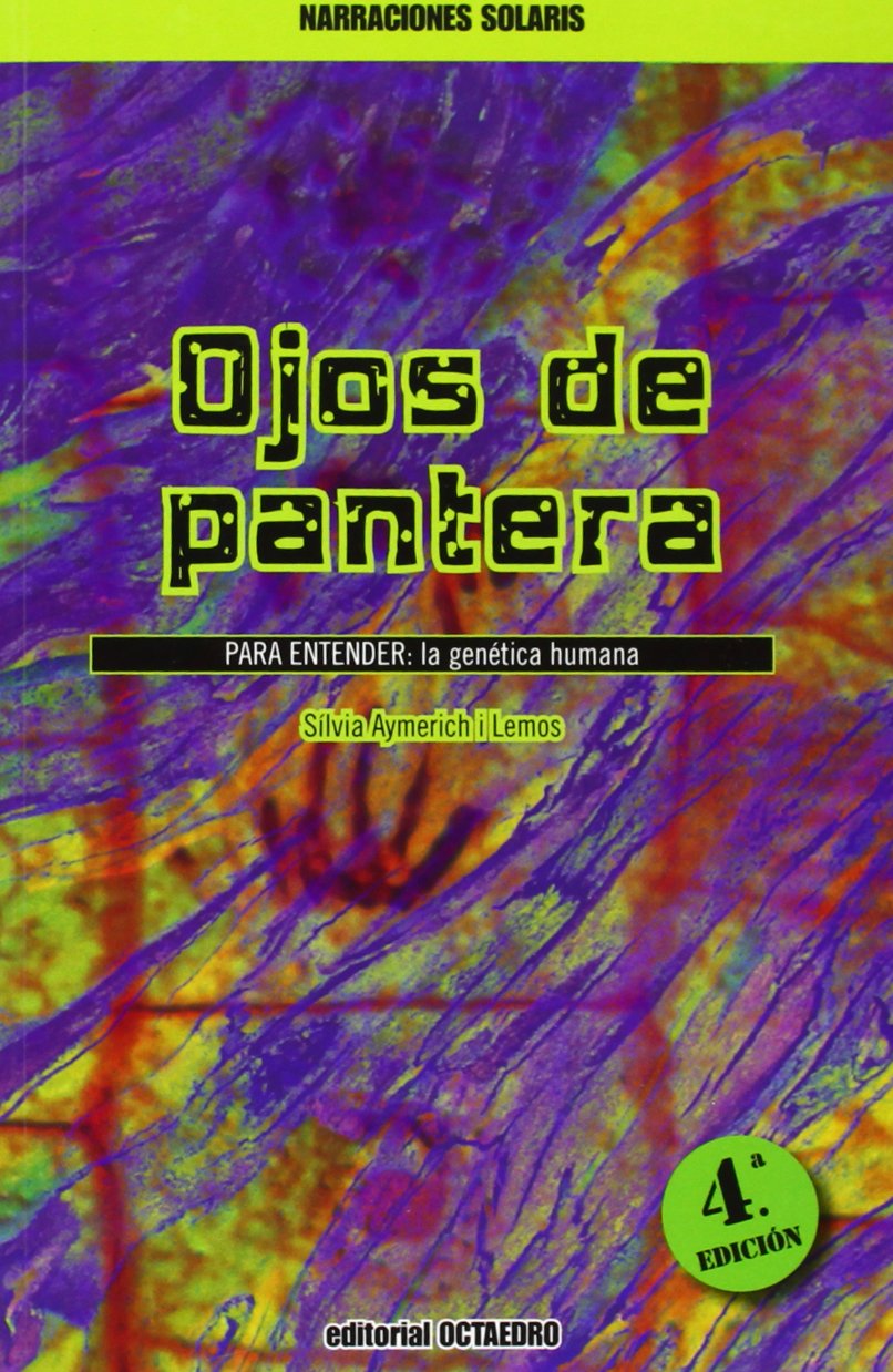 Ojos de pantera: PARA ENTENDER: La genética humana (Narraciones Solaris, Band 5) Fiction
