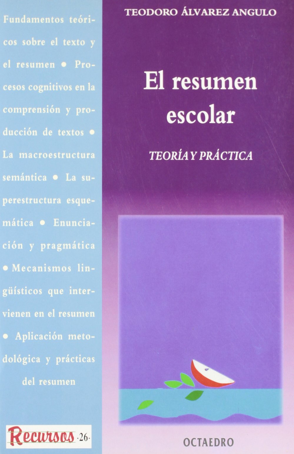 El resumen escolar : teoría y práctica (Recursos) Social Sciences