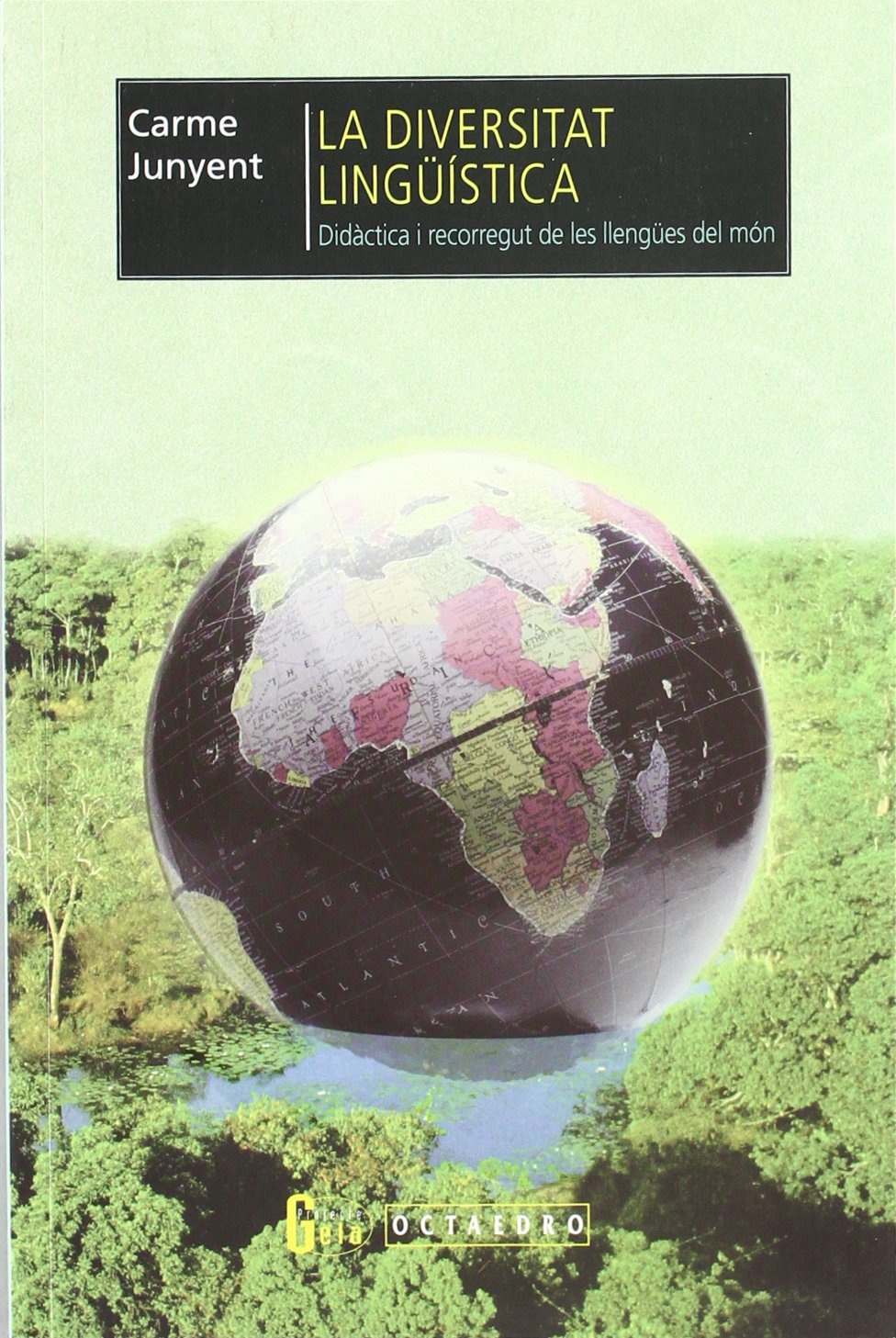 La diversitat lingüística : didàctica i recorregut de les llengües del món book