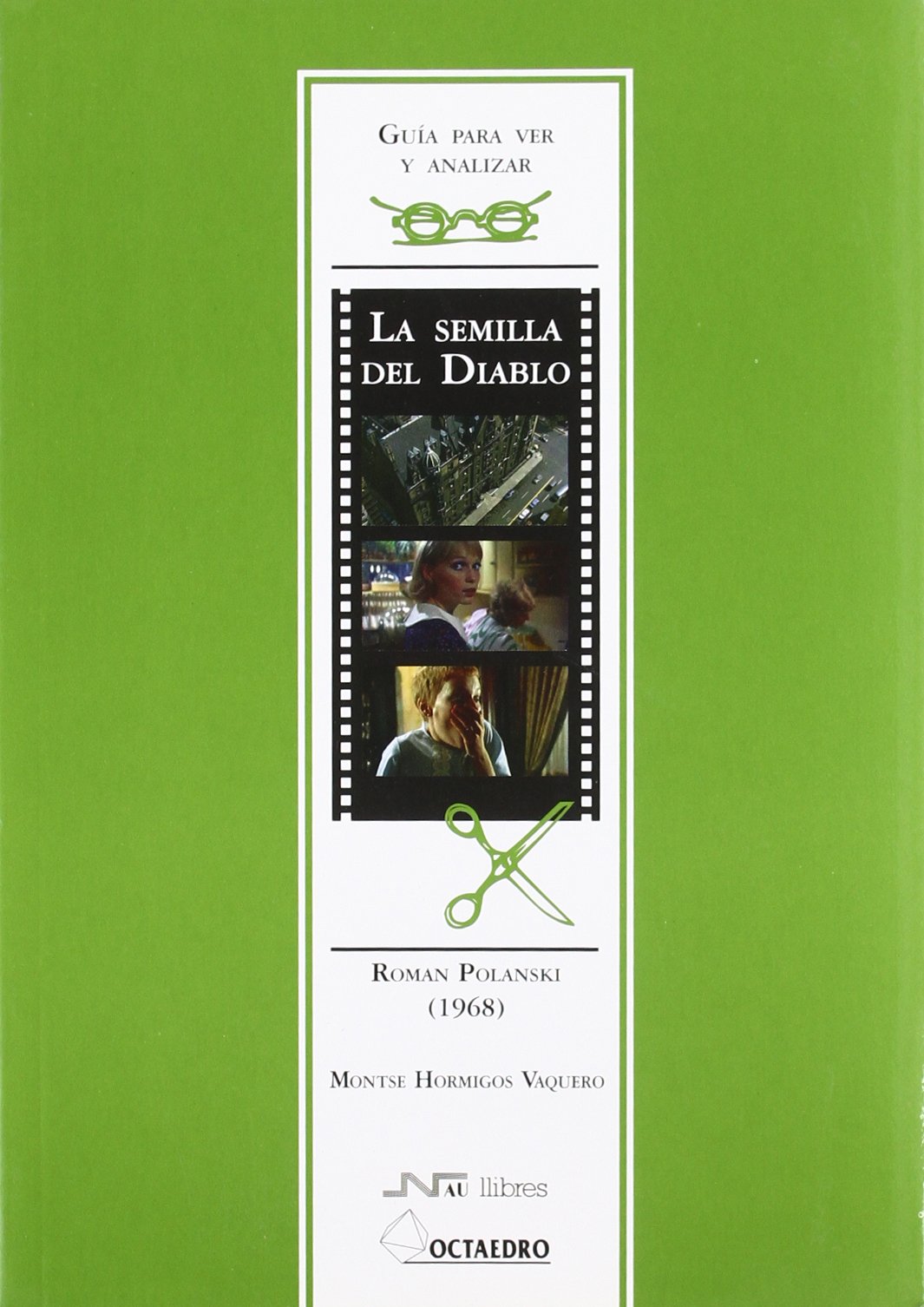 Gu a para ver y analizar: La semilla del diablo: Roman Polanski (1968) book