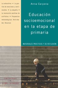 Educación socioemocional en la etapa de primaria : materiales prácticos y de reflexión (Recursos, Band 12) Study Guides