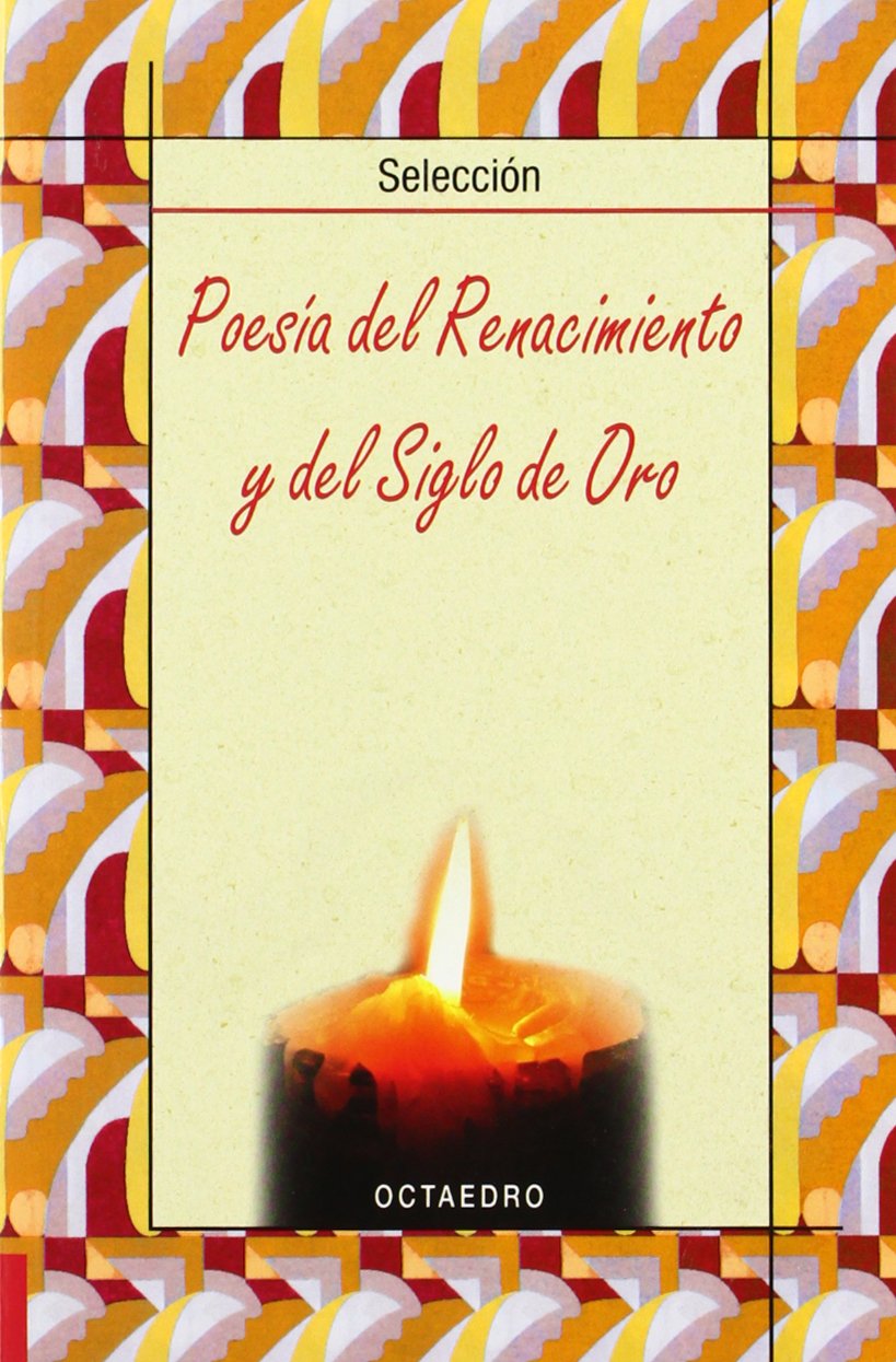 Poesía del Renacimiento y del Siglo de Oro: (Selección) (Biblioteca Básica, Band 10) Contemporary literature