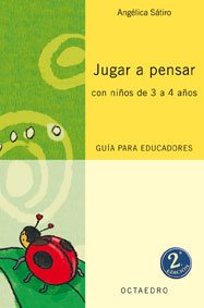 Proyecto Noria, jugar a pensar con niños de 3 y 4 años. Guía didáctica para educadores: Guía para educadores Books