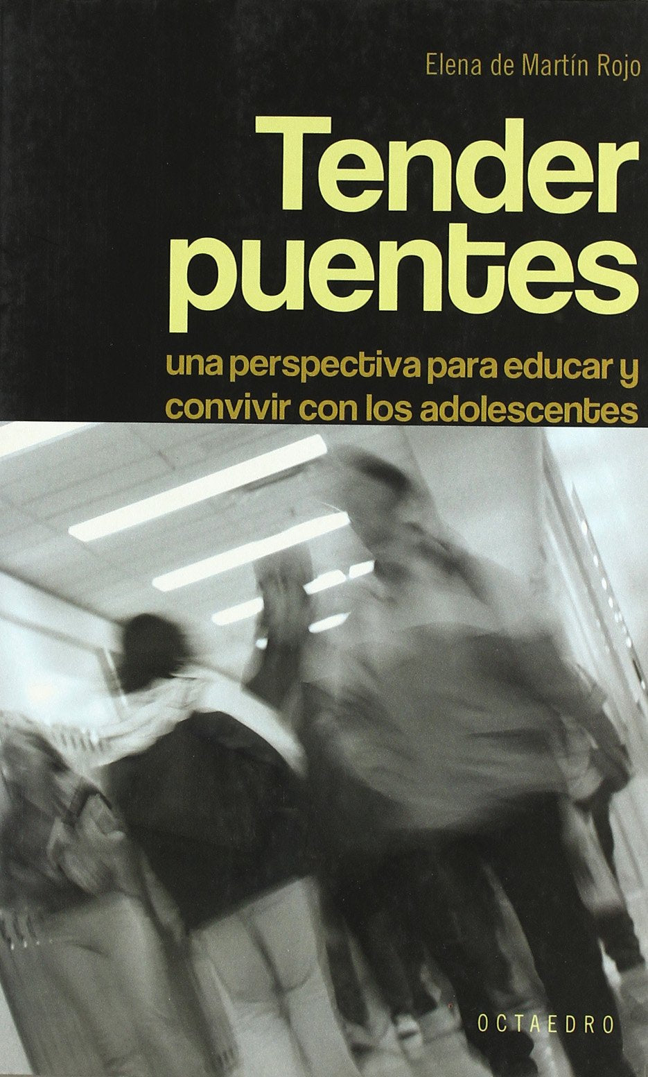 Tender puentes : una perspectiva para educar y convivir con los adolescentes (Horizontes-Testimonios) Study Guides