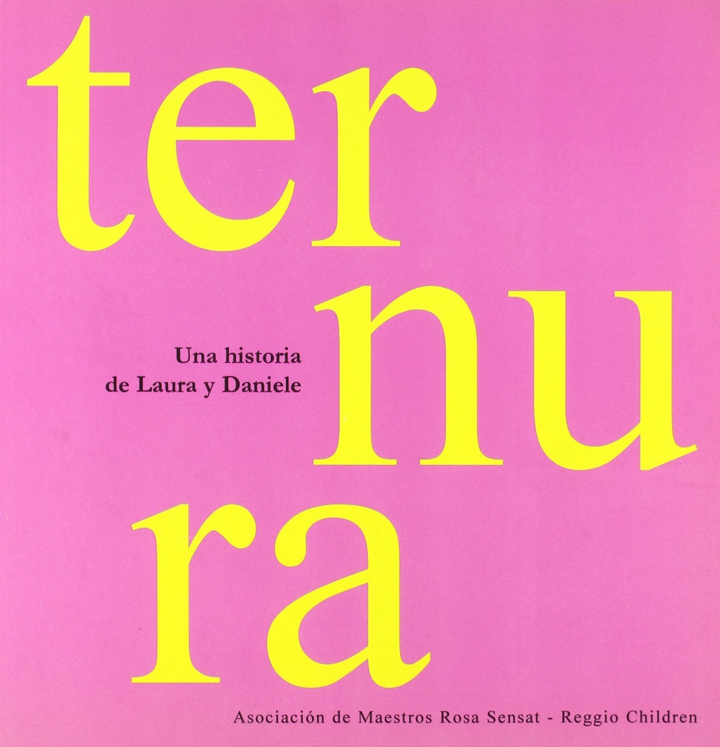 Ternura : una historia de Laura y Daniele Learning & Reference