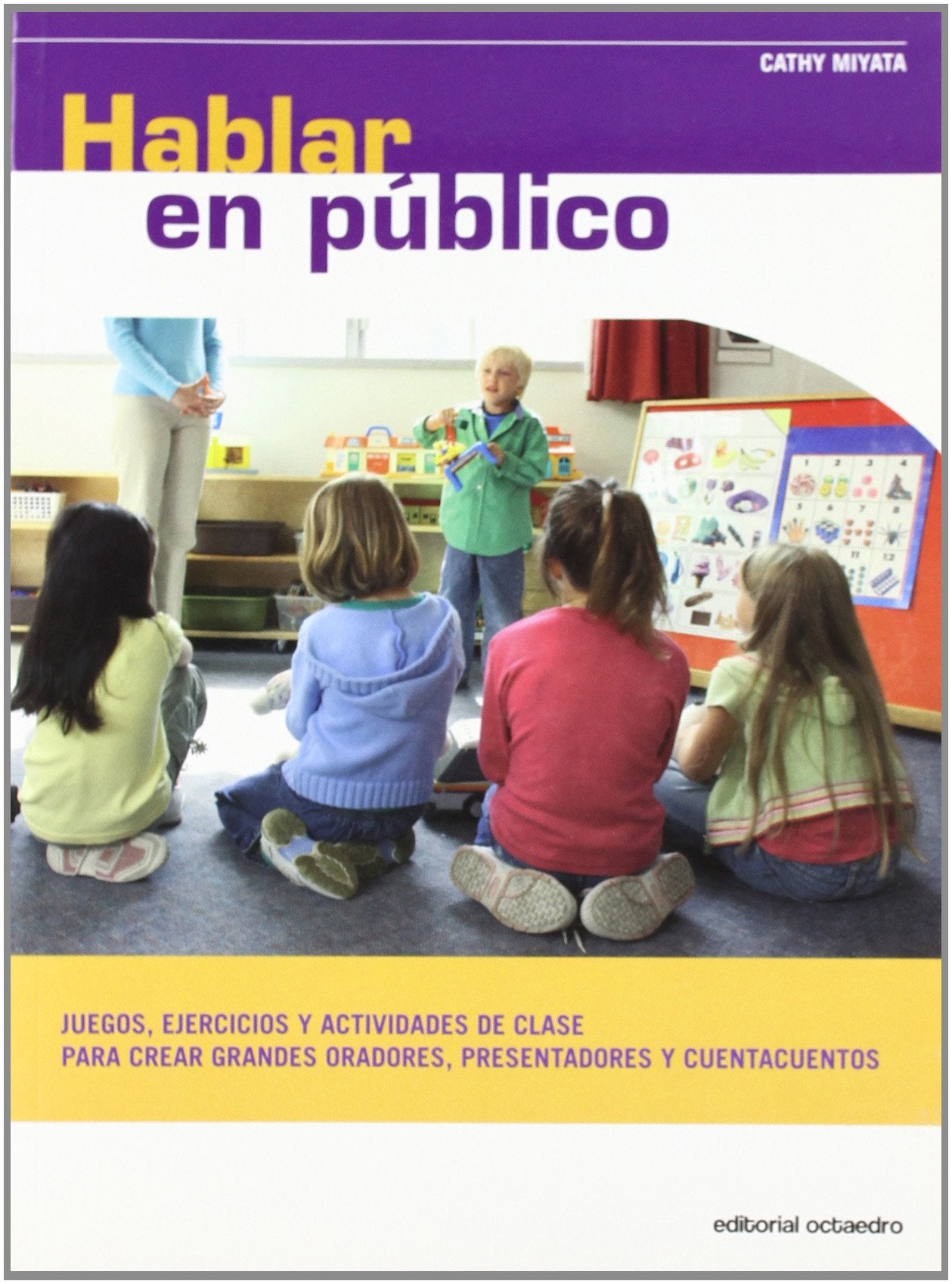 Hablar en público : juegos, ejercicios y actividades de clase para crear grandes oradores, presentadores y cuentacuentos (Nuevos instrumentos) Books