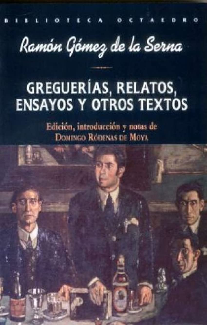 Greguerías, relatos, ensayos y otros textos Contemporary literature