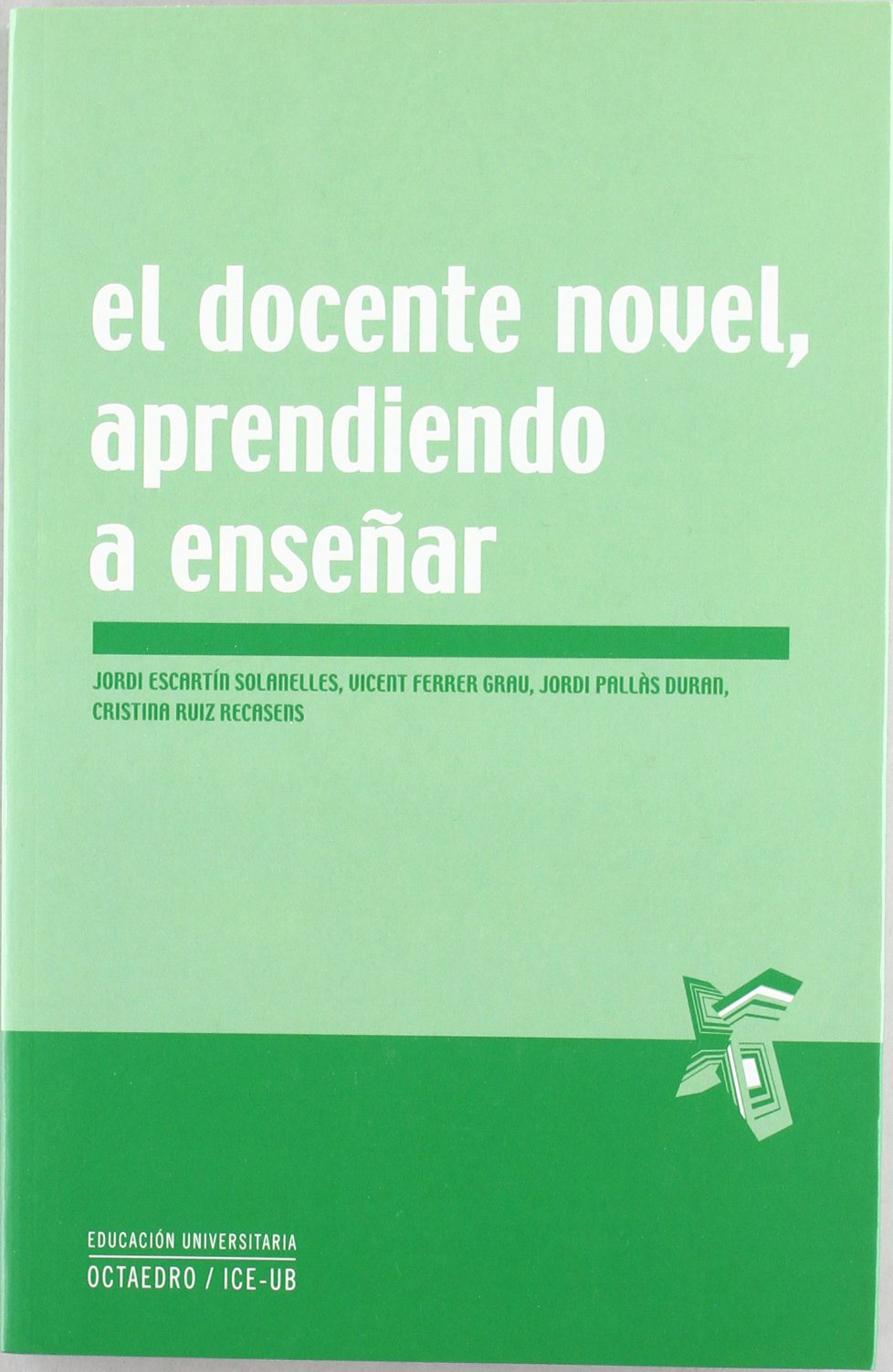 El docente novel, aprendiendo a enseñar book
