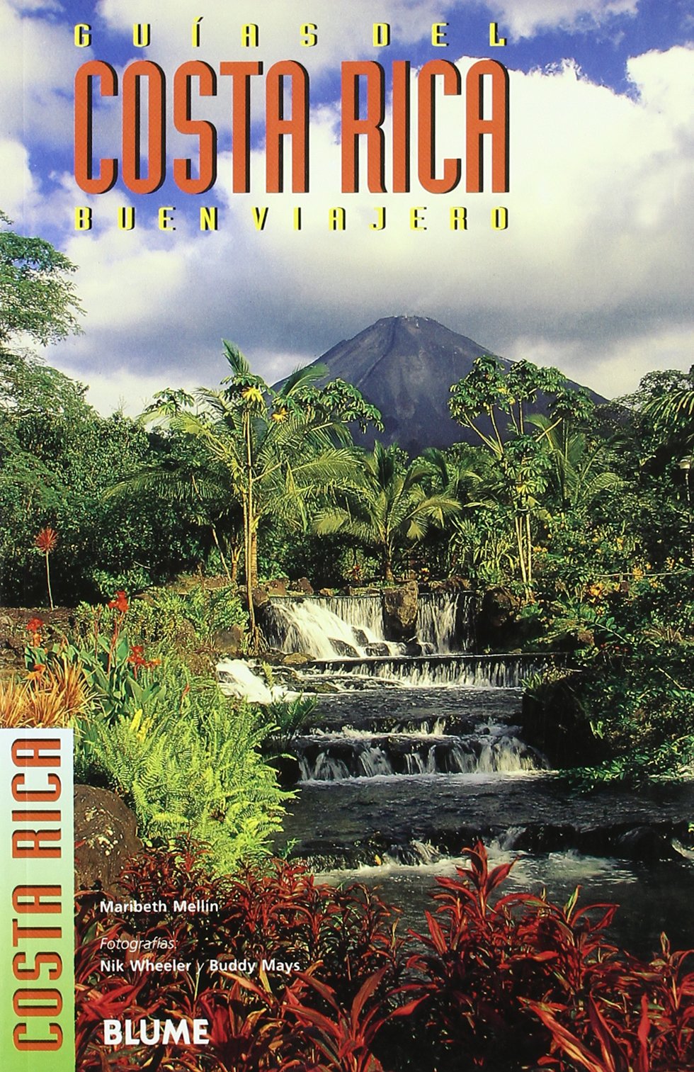 Costa Rica - Guias del Buen Viajero Leisure, Home & Garden