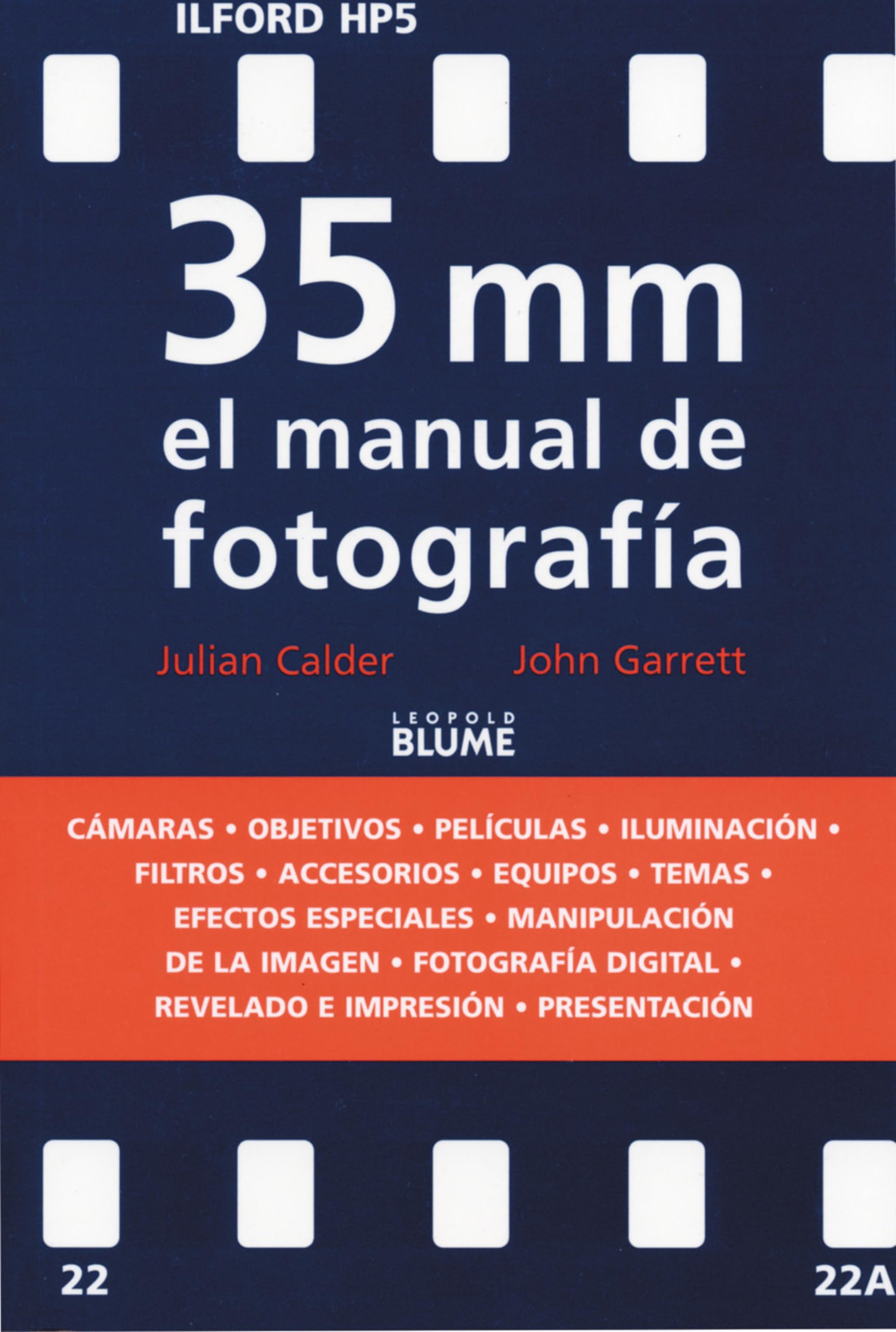 35 Mm El Manual De Fotografa / The New 35mm Photographer's Handbook book