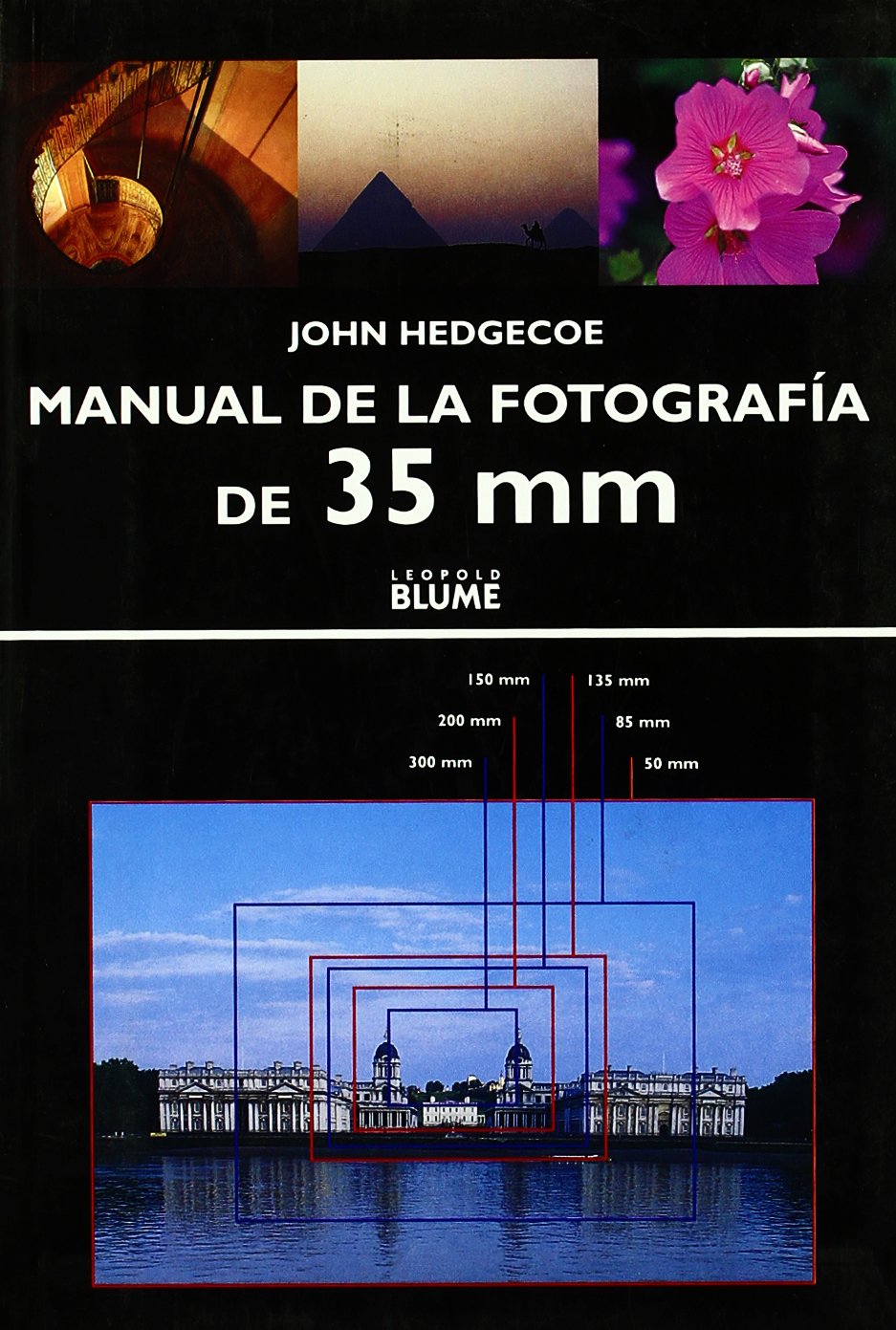 Manual De La Fotografia De 35 mm / 35mm Photography Photography