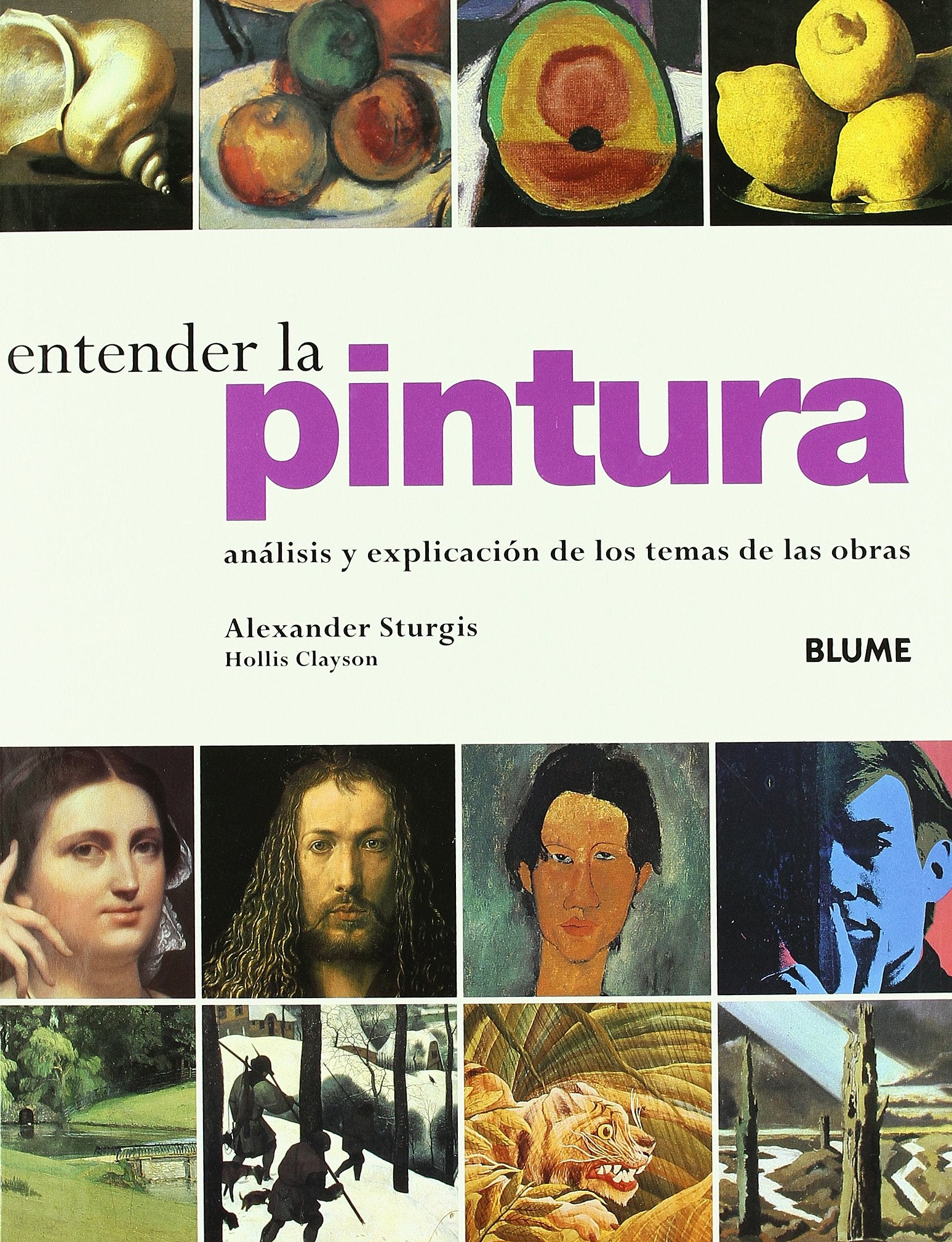 Entender la pintura: Analisis y Explicacion de Los Temas de Las Obras Film, Art & Culture