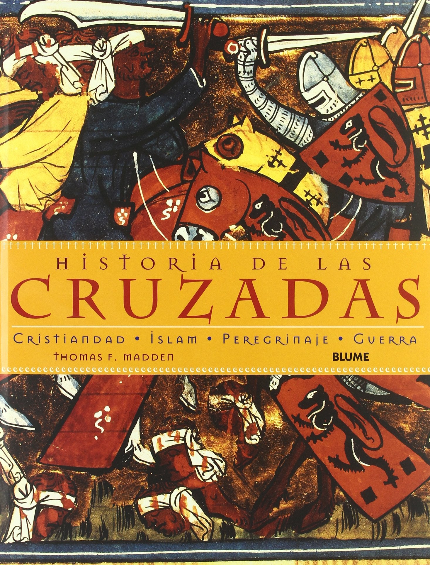 Historia de las Cruzadas: Cristiandad, Islam, Peregrinaje, Guerra Social Sciences