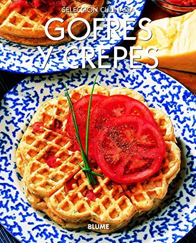 Gofres y crepes/ Waffles and Crepes book