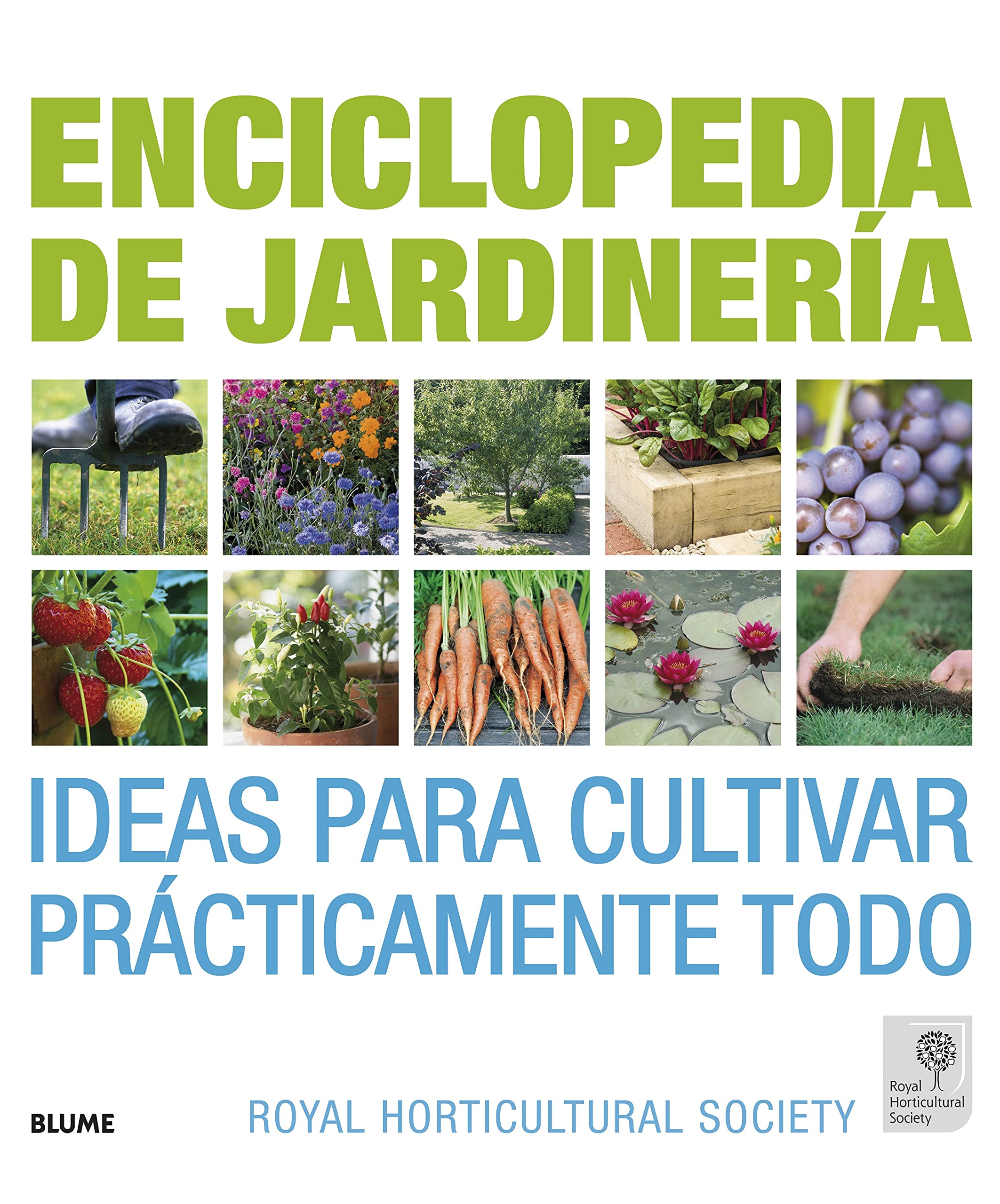 Enciclopedia de jardineria : ideas para cultivar prácticamente todo Hobbies & Crafts