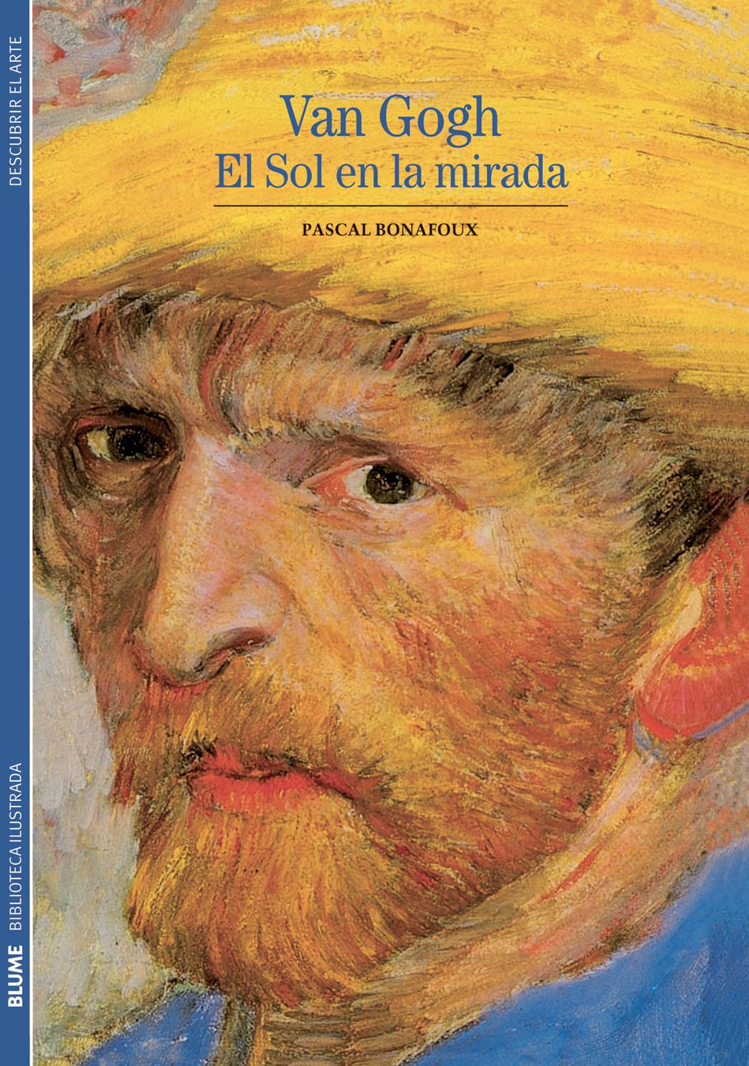 Van Gogh: El Sol en la Mirada (Biblioteca Ilustrada, Band 2) Social Sciences
