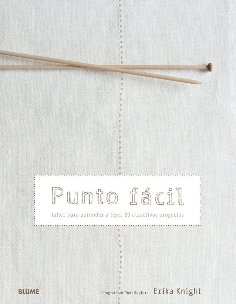 Punto Facil: Taller Para Aprender A Tejer 20 Atractivos Proyectos = Simple Knitting Hobbies & Crafts