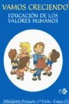 Vamos creciendo, 1º educacion primaria : educacion de los valores huma book