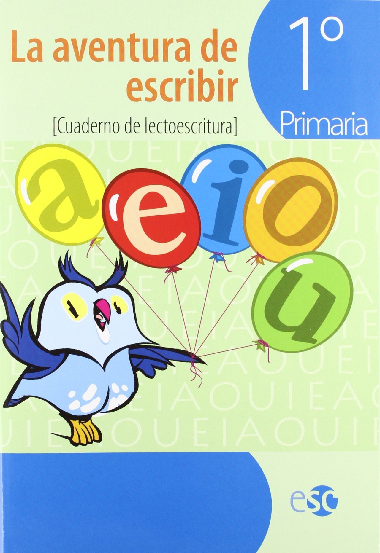 La aventura de escribir, lectoescritura, 1 Educación Primaria. Cuaderno book