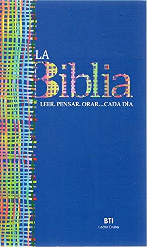 La Biblia. Leer. Pensar. Orar...cada día. book