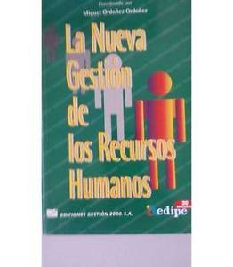LA NUEVA GESTIÓN DE LOS RECURSOS HUMANOS Books