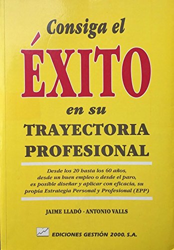 Consiga El Exito En Su Trayectoria Profesional book