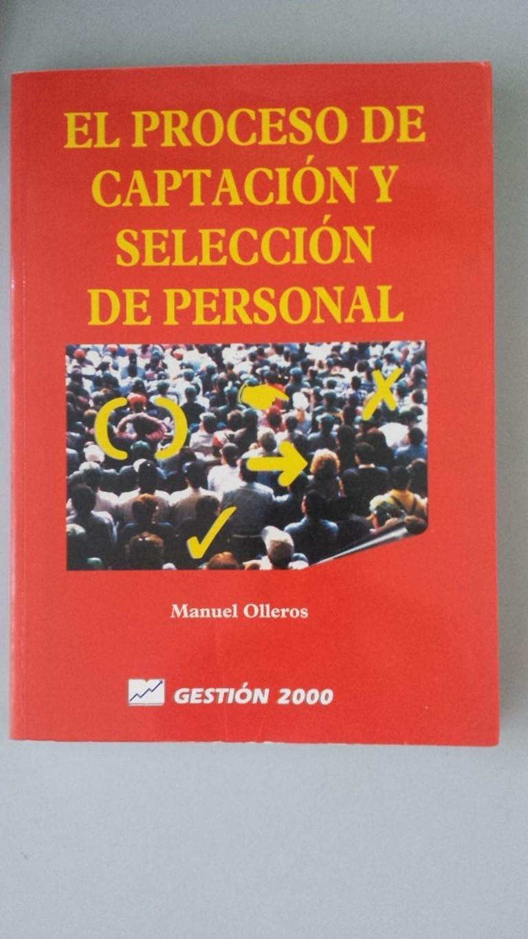 El Proceso De Captacion Y Seleccion De Personal Business, Finance & Career
