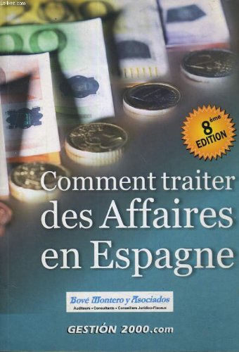 Comment traiter des affaires en espagne. 8eme edition Books
