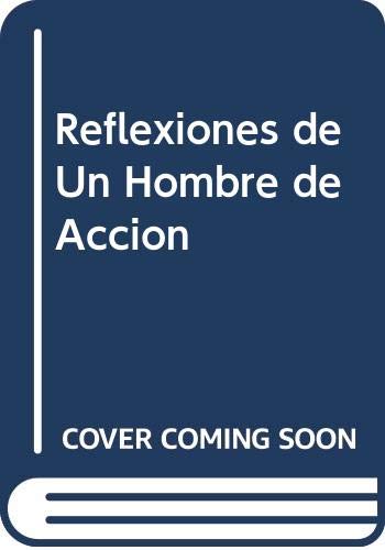 Reflexiones de Un Hombre de Accion Books