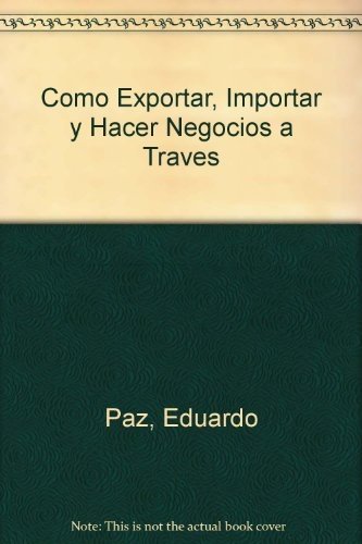 Como Exportar, Importar Y Hacer Negocios a Traves De Internet Computer Science