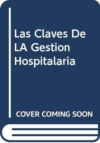 Las Claves De LA Gestion Hospitalaria book