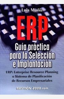 ERP: Guía práctica para la selección e implantación book