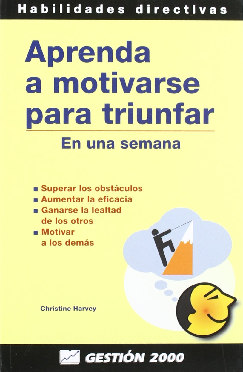 Aprenda a motivarse para triunfar: En una semana Business, Finance & Career