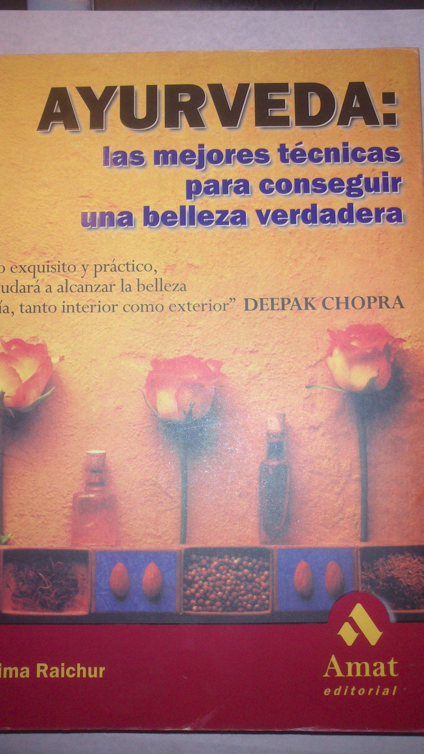 Ayurveda Las Mejores Tecnicas Para Conseguir Una Belleza Verdadera Non-fiction books