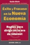 Éxito y fracaso en la nueva economía : reglas para dirigir en la era de Internet Business, Finance & Career