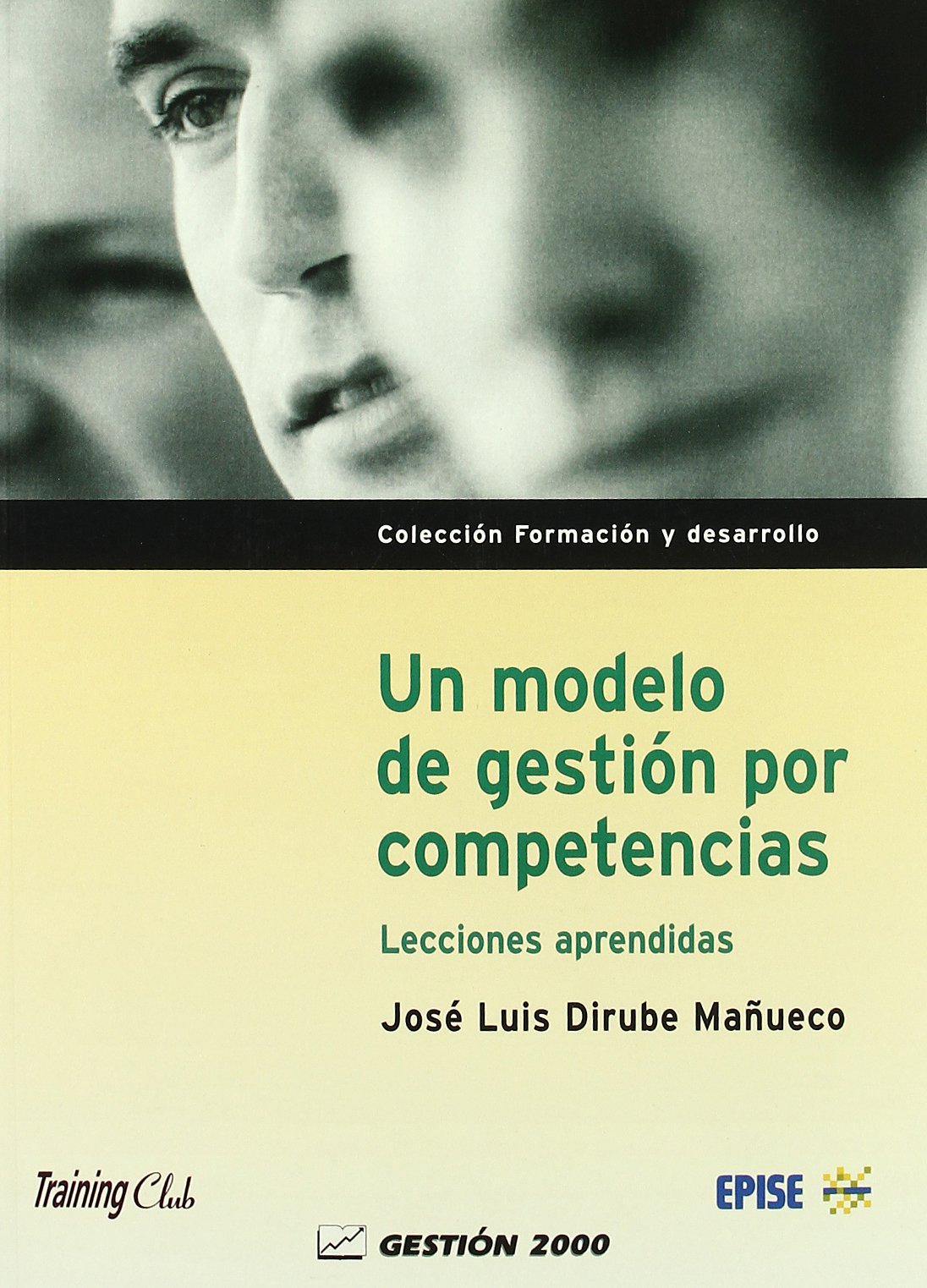 Un modelo de gestión por competencias : lecciones aprendidas book