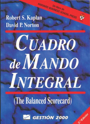 Cuadro De Mando Integral / The Balanced Scorecard: Translating Strategy and Action: 848088881The Balanced Scorecard Business, Finance & Career
