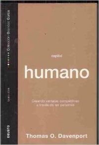 Capital humano : creando ventajas competitivas a tráves de las personas Business, Finance & Career