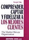 Comprender, captar y fidelizar a los mejores clientes Business, Finance & Career