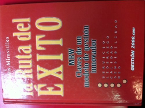 Ruta del Exito, La - Mrw Claves de Un Modelo Books