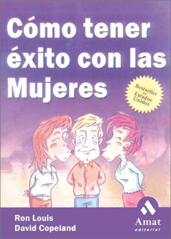 Como Tener Exito Con Las Mujeres / How To Succeed with Women Social Sciences